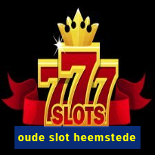 oude slot heemstede